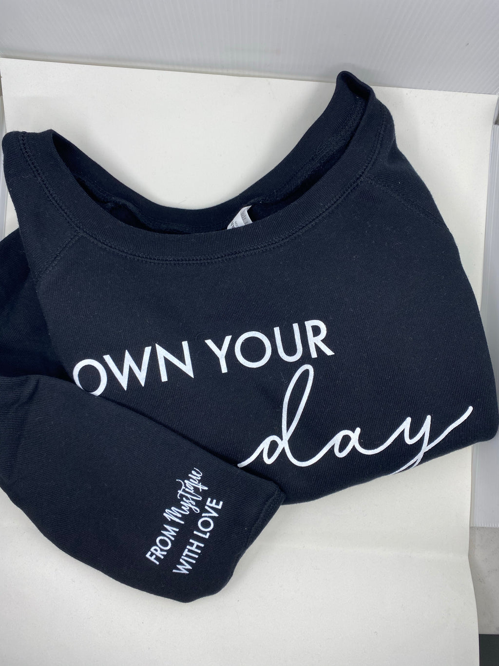 OWN YOUR DAY ~ Sweat Shirt BLACK ~