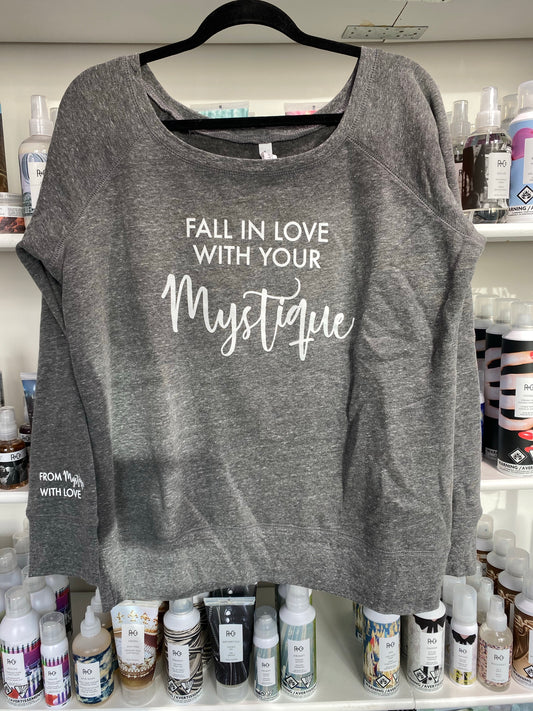 GREY Sweatshirt || FALL IN LOVE WITH YOUR MYSTIQUE